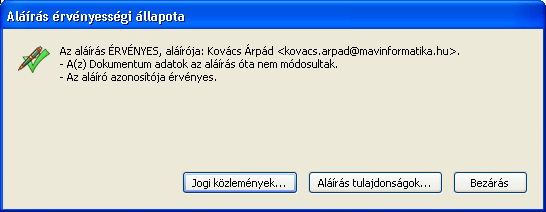 Ugyanis az alkalmazás lekérdezi a szolgáltató visszavonási listájában szerepel-e az aláíró tanúsítványa.