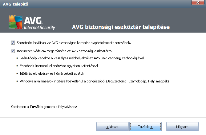 Összetevok kiválasztása Az Összetevo kiválasztása rész az összes telepítheto AVG Anti-Virus 2012 összetevot mutatja.