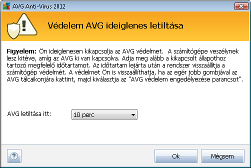 idore kívánja letiltani az AVG Anti-Virus 2012 szoftvert. Alapértelmezés szerint a védelem 10 percig lesz kikapcsolva.