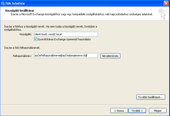 4. A következő ablaknál gépelje be az alábbi sorokat: Microsoft Exchange Server: client-bud1.ceod2.local Felhasználónév: <john@aldomain.telenoriroda.hu.