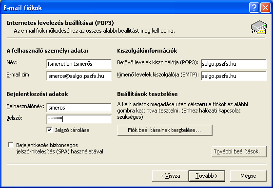 7. F e l a d a t Internet elıfizetéséhez a következı adatokat kapta: Levelezési beállítások: e-mail cím: ismeros@salgo.pszfs.hu Bejövı levelek kiszolgálója: salgo.pszfs.hu Kimenı levelek kiszolgálója: salgo.