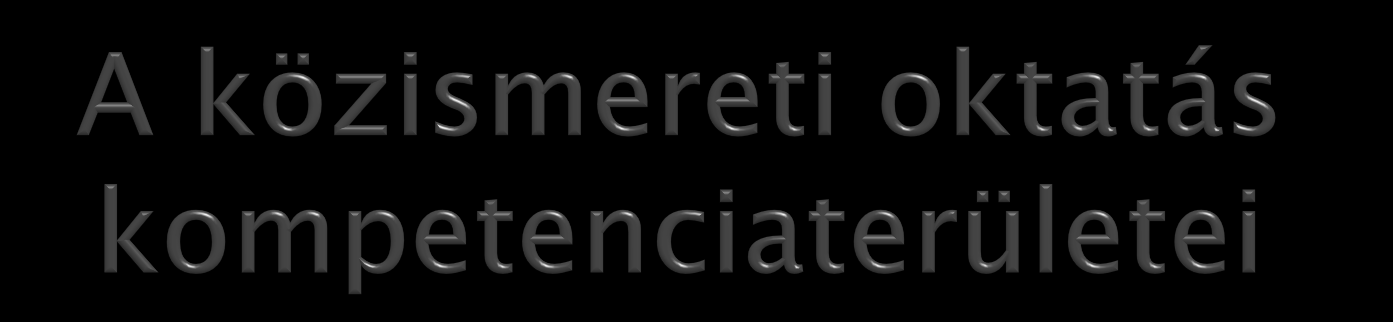 Kompetencia terület Óra Évf.