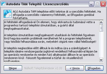 A telepítés menete Minden esetben körültekintően olvassa el a telepítő által közölt információkat és tartsa be a leírtakat! Végezze el a telepítés előtti legfontosabb teendőket!