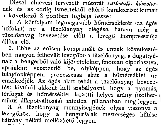 A motorosítás hőskorszaka 1897 A Rudolf Diesel új szerkezetű, Carnot-körfolyamat szerint működő, belsőégésű motorjának sikeres