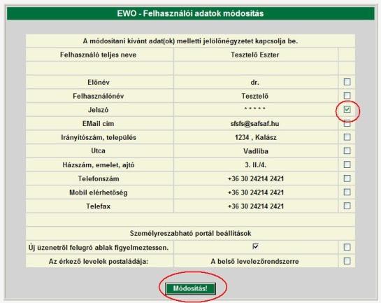 Adatmódosítás A belépést követően érdemes megváltoztatni a rendszer által generált jelszót.