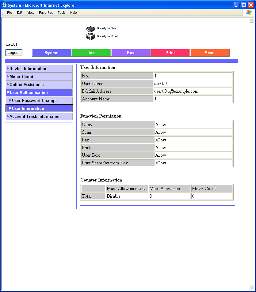 Beállítások megadása PageScope Web Connection használatával 5 A felhasználó regisztrációs információinak ellenőrzése A felhasználó információt abban az esetben lehet megtekinteni, ha felhasználó