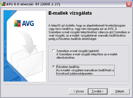 vírusmentes lesz bármelyik levelezoprogramot is használja: Az E-mail vizsgáló panelnél kiválaszthatja a Személyes e-mail vizsgáló telepítését az email alapú kommunikáció automatikus védelméhez, vagy