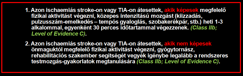 FIZIKAI INAKTIVITÁS (1,6x) Fel kell hívni a figyelmet a