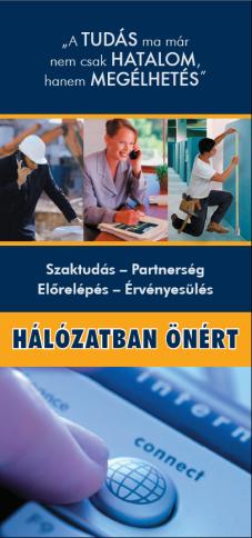képzésekkel segíti a hallgatókat piacképes szaktudáshoz.