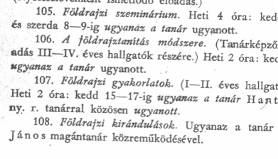 gföldrajz) Simor Ferenc (meteorológia) Dezső Loránd (csillagászat) szat) Tulogdy János, Incze Andor Szakok,