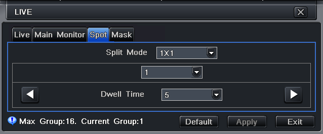 4-9. Ábra: Élőkép beállítás Spot 2. lépés: Válassza ki az osztott kép megjelenítési üzemmódot: 1x1 csatorna 3. lépés: Várakozási idő: megadható léptetési üzemmódban a képváltások közötti idő. 4.