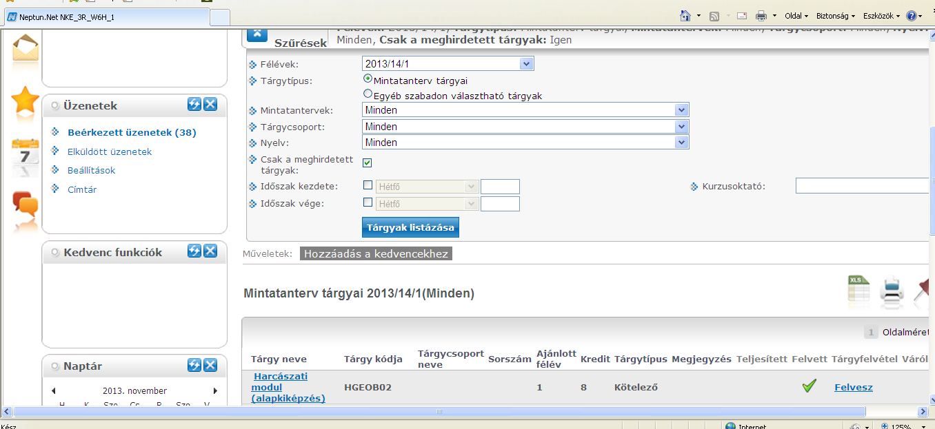 Tárgyak/Tárgyfelvétel Szűrési beállítások: Tárgycsoport: Minden
