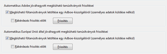 4. A Megbízhatóságkezelőben jelölje be a két fent említett bizalmi lista letöltését,