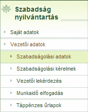 3.4 Vezetıi adatok Ez a funkció kizárólag a rendszerben vezetıi jogosultsággal (Lásd 3.2. fejezet) rendelkezı személyek számára elérhetı.