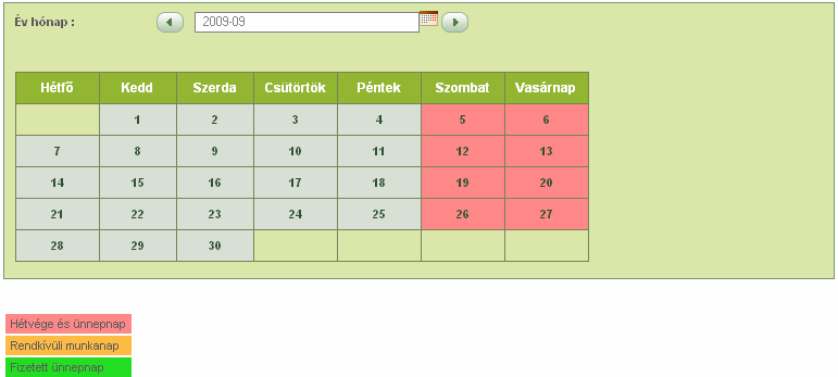 3.6.1 Naptár karbantartás Az Alkalmazás adminisztráció menüpontot kiválasztva automatikusan a Naptár karbantartás oldal jelenik meg.