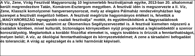 1. Szervezet azonosító adatai 1.1 Név 1.2 Székhely Irányítószám: 2 8 9 0 Település: Tata Közterület neve: Váralja Közterület jellege: utca Házszám: Lépcsőház: Emelet: Ajtó: 4 1.