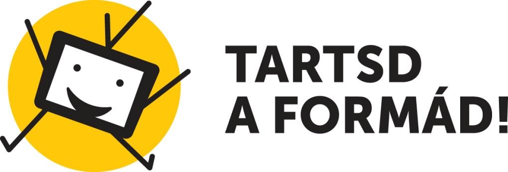 Tartsd a formád!