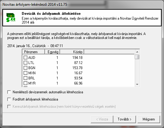 A következő ablakban a lekérdezés dátumát ellenőrizni szükséges, illetve azt is, hogy azok a devizák vannak bejelölve amelyeknek az árfolyamait be kívánjuk olvastatni. A fenti lekérdezés 2014.