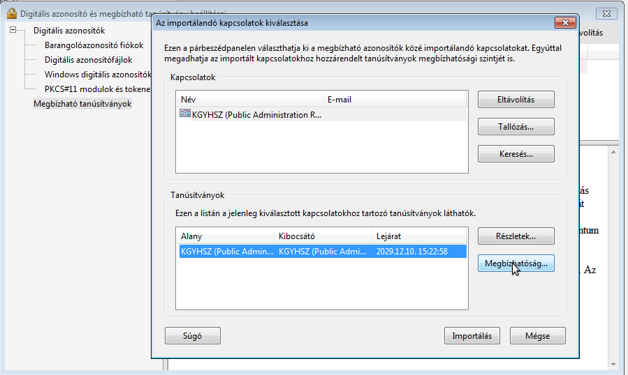 Itt baloldalt a Megbízható tanúsítványok sort kell választani, majd középen felül az Importálás gombra kattintani, ha ez a gomb nem látszik, akkor az ablakot szélesebbre kell húzni, ezután látható a