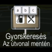 A kereszteződések keresése is felgyorsítható. Először annak az utcának a nevét célszerű megadni, amelyik ritkábban fordul elő, így kevesebb betű is elég lehet a megfelelő utcanév megjelenítéséhez.