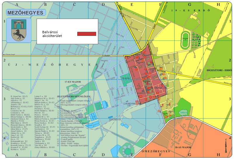 VI. 2007-2013 SORÁN FEJLESZTENI KÍVÁNT AKCIÓTERÜLET KIJELÖLÉSE Mezőhegyes városszerkezete és mérete alapján a régió kisvárosai közé tartozik, bár vannak kisebb városi rangú településeik is, köztük
