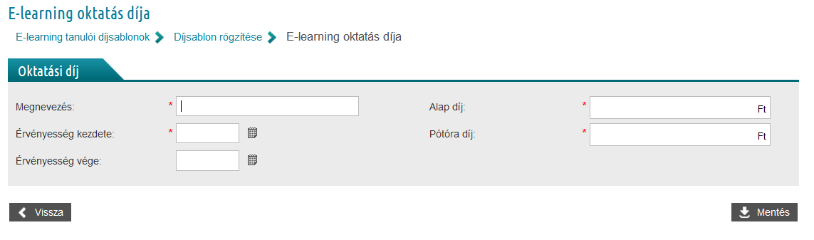 b. Az adott díjsablonban szereplő, Ön által meghatározott képzési árakat (díjakat).