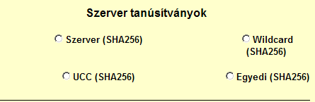 5. Ezután válassza az Új kérelem beadása > SHA1 vagy SHA256 >Szerver tanúsítványok menüpontot > majd a megfelelő opciót, a lap alján válassza ki a PEM formátumú PKCS10 tanúsítvány kérelem feltöltése