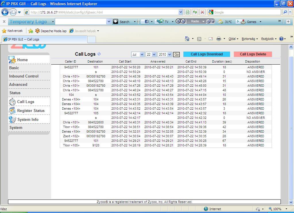 5 Status 5.1 Status/Call Log Híváslisták lekérdezése. 4.1 ábra Híváslista Híváslistában a bejövő és kimenő hívások is szerepelnek. A listában látható, hogy fogadták, vagy nem a hívást (Disposition).