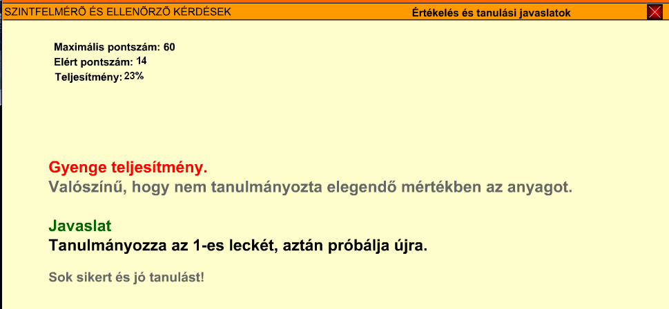 A kód első két sora a dinamikus szövegdobozoknak az elért eredmény szerinti értéket adja.