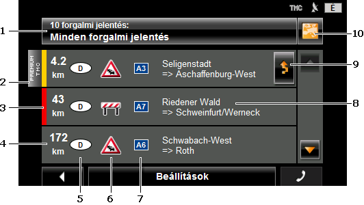 1 A Forgalmi jelentés képernyőgomb mutatja, milyen jellegű forgalmi jelentések jelennek meg, és hány ilyen jellegű jelentés áll rendelkezésre.