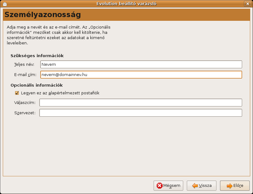 6. Személyazonosság beállítása Teljes név: az Ön neve E-mail cím: a megadott e-mail