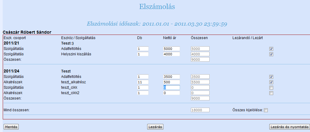 Ha beírunk egy árat és átkattintunk egy másik mezőbe, akkor a pipát a program automatikusan beteszi, melyet manuálisan felülbírálhatunk.