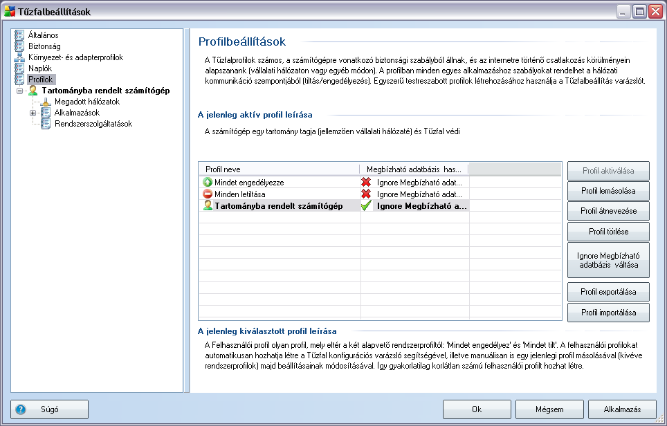 10.5. Profilok A Profilbeállítások panelen megtalálhatja az összes elérheto profilt.