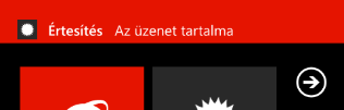 A Push Notification szolgáltatás felső részén, rányomva pedig egyből a hozzá tartozó alkalmazás indul be.