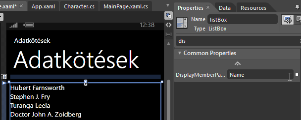 3. Alkalmazásfejlesztés Windows Phone-on A Blend és a Visual Studio XAML értelmezője olyannyira kifinomult, hogy ha Name tulajdonságot lát, nem enged szünet karaktert belerakni.