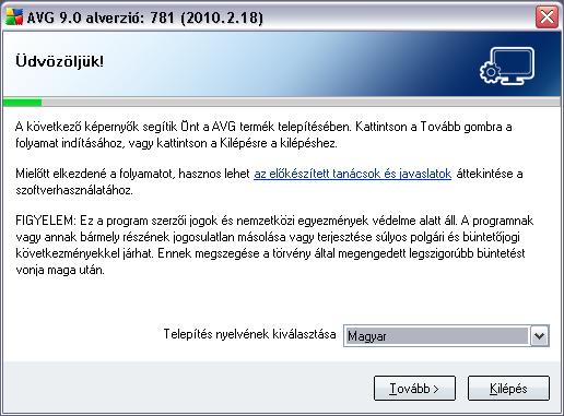 5. AVG telepítési folyamat Az AVG 9 Anti-Virus plusz Tuzfal telepítéséhez szüksége van a legújabb telepítofájlra.