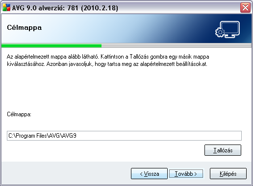 5.6. Egyéni telepítés - Célmappa A Célmappa panel lehetové teszi, hogy meghatározza azt a helyet, ahova az AVG 9 Anti-Virus plusz Tuzfal programot telepíteni szeretné.