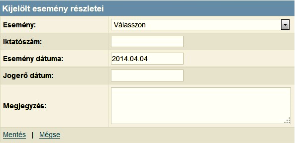 4.3 Nyilvántartási események A szálláshely működése során felmerülő adatváltozásokat, eseményeket lehetőség van rögzíteni a [Nyilvántartási esemény részletei] ablakban az [Esemény felvitele] gomb