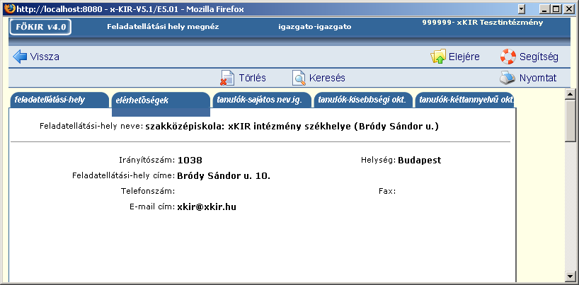 82. ábra - Feladat-ellátási hely alapadatai Az ADATKARBANTARTÁS- INTÉZMÉNYI NYILVÁNTARTÁS - FELADATELLÁTÁSI-HELY KERESÉSE, KARBANTARTÁSA - LISTA - MEGNÉZ - ELÉRHETŐSÉGEK lapon a feladatellátási-hely