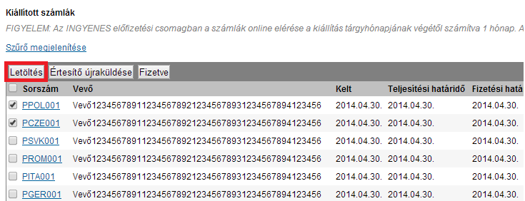 1.1.2 Kiállított számlák A Számlák kezelése oldalon található táblázatban a korábban kiállított számlák listája található.