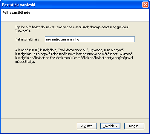 7. Felhasználói név megadása Felhasználói név: a teljes e-mail cím. Pl.