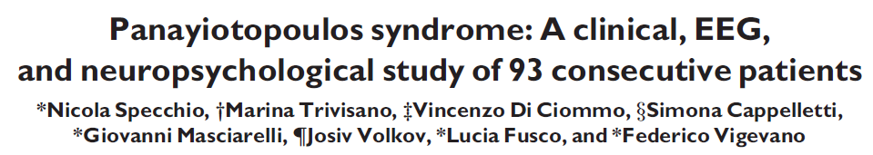 5%-os előfordulás (gyermek epilepszián belül) Életkori kezdet: 1-8 év (átlag 4) Autonóm Rohamok: hányinger, hányás, elsápadás, hypotensió