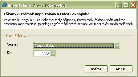 Törzsadatok feltöltése 117 bérprogramban kezelt cégből tudunk számlatükröt importálni. 5.3.