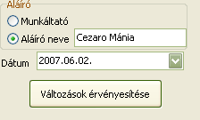 238 Kulcs-Bér, Kulcs-Bér KOMPAKT és Kulcs-Bér PLUSZ 2009 A nyomtatási kép bal oldalán található paraméterezhető mezők (Aláíró: Munkáltató, vagy Aláíró neve: szabadon megadható illetve Dátum)