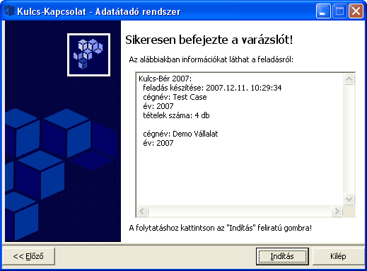 326 Kulcs-Bér, Kulcs-Bér KOMPAKT és Kulcs-Bér PLUSZ 2009 Az összesítőben láthatjuk a forrás program adatait, a cél program adatait, valamint