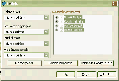 50 Kulcs-Bér, Kulcs-Bér KOMPAKT és Kulcs-Bér PLUSZ 2009 A szűrőablak beállítását követően a Hónapok karbantartása ablakban megjelenik az általunk kiválasztott állomány névsoros listája a személyekhez