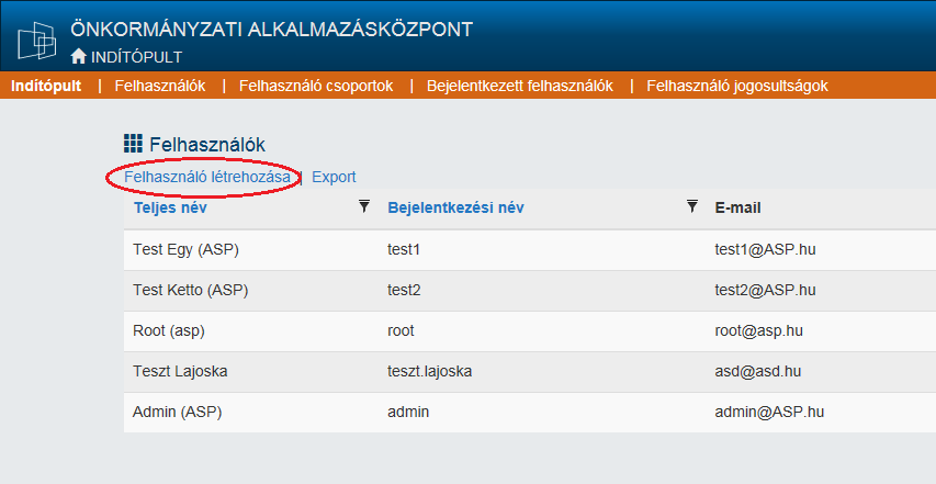 ASP KERETRENDSZER Válasszuk ki a Felhasználók menüpontot, és kattintsunk