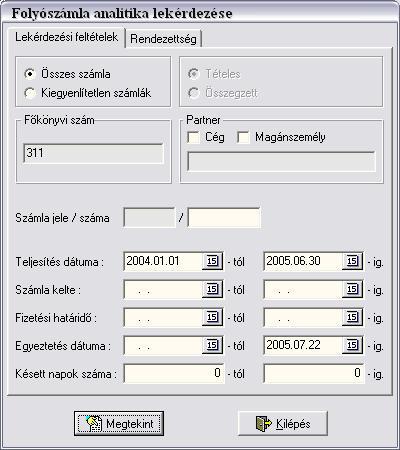 Folyószámla analitika lekérdezése A vevő / szállító jelzésű főkönyvekre rögzített adatok közül kigyűjtésre kerül a beállított szűrőfeltételnek megfelelő adat.