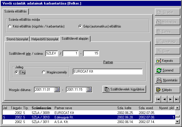A kereskedelmi modullal történő együttes alkalmazás esetén van lehetőség a számla automatikus előállítására. Egy szállítólevélről egy számla készül.