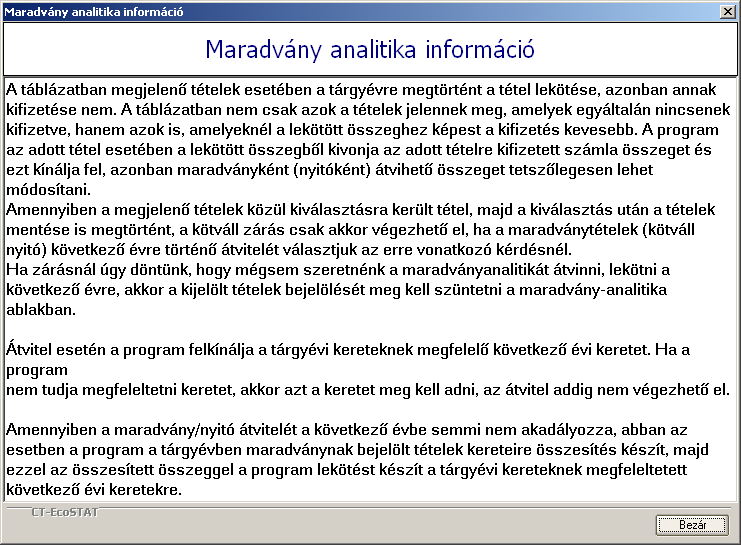 4.9 Maradvány kezelése Ebben a menüpontban van lehetőségünk a maradvány analitika kezelésére.